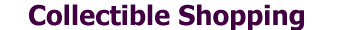 CollectibleShopping.com is Now Open